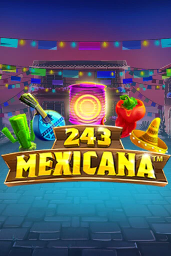 Слот 243 Mexicana в демо-режиме от Synot Games в Champion Slots Casino