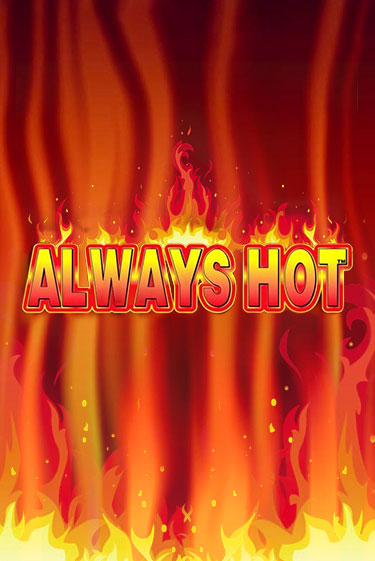 Слот Always Hot в демо-режиме от Клуб Вулкан в Champion Slots Casino
