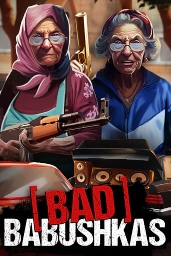 Слот Bad Babushkas в демо-режиме от F*Bastards в Champion Slots Casino