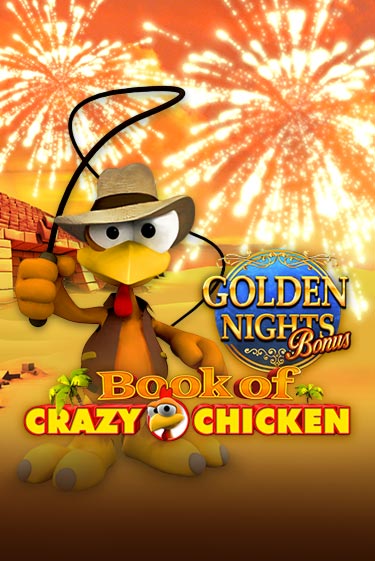 Слот Book of Crazy Chicken Golden Nights в демо-режиме от Gamomat в Champion Slots Casino