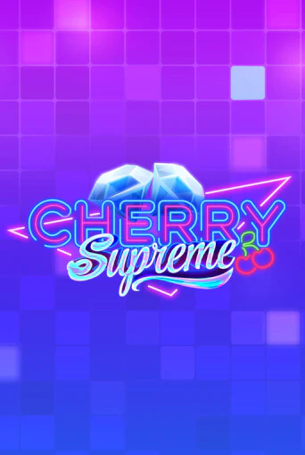 Слот Cherry Supreme в демо-режиме от Lady Luck Games в Champion Slots Casino
