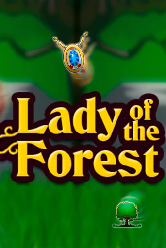 Слот Lady of the Forest в демо-режиме от Zeusplay в Champion Slots Casino