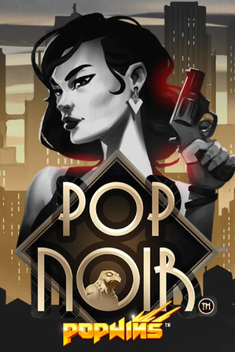 Слот PopNoir в демо-режиме от AvatarUX в Champion Slots Casino