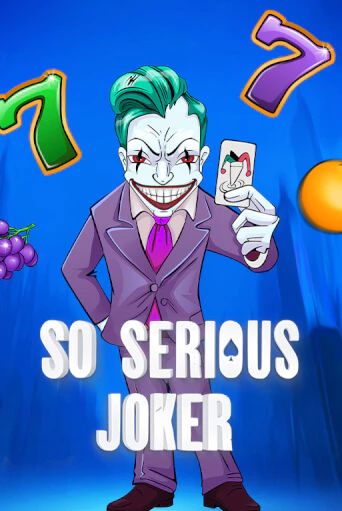 Слот So Serious Joker в демо-режиме от 5 Men Gaming в Champion Slots Casino
