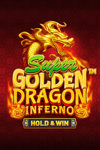 Слот Super Golden Dragon Inferno в демо-режиме от BetSoft в Champion Slots Casino