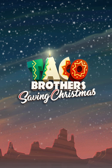 Слот Taco Brothers Saving Christmas в демо-режиме от ELK Studios в Champion Slots Casino