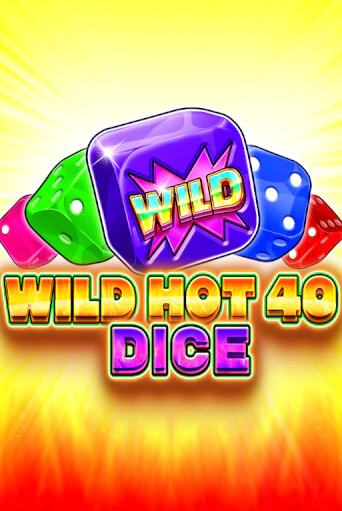 Слот Wild Hot 40 Dice в демо-режиме от Fazi в Champion Slots Casino