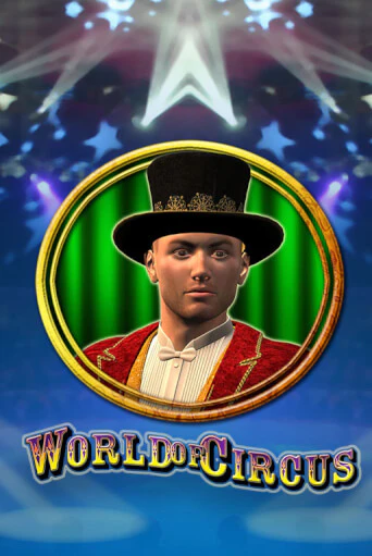 Слот World of Circus в демо-режиме от Merkur Gaming в Champion Slots Casino