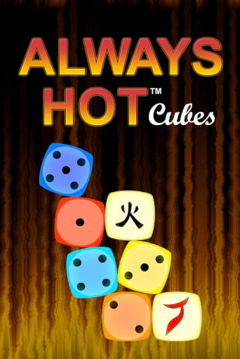 Слот Always Hot Cubes в демо-режиме от Greentube в Champion Slots Casino