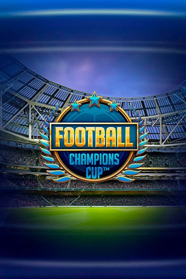 Слот Football: Champions Cup™ в демо-режиме от NetEnt Deluxe в Champion Slots Casino