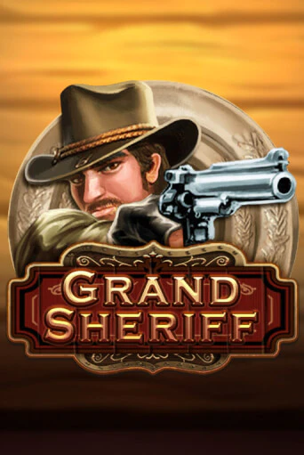 Слот Grand Sheriff в демо-режиме от Dragoon Soft в Champion Slots Casino